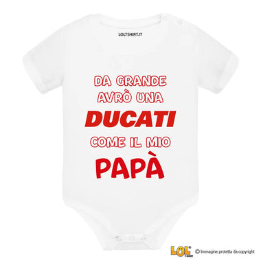 Body Neonato “Da grande avrò una Ducati come il mio papà” – Idea Regalo Originale per Piccoli Centauri