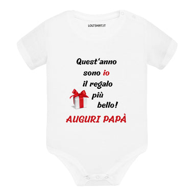 Body neonato “Quest’anno sono io il regalo più bello! Auguri Papà”