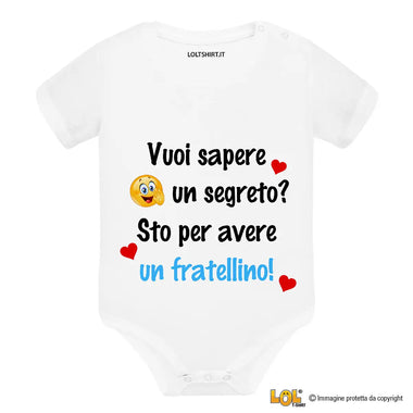 Body Neonato “Vuoi sapere un segreto? Sto per avere un fratellino!” – Idea Annuncio Fratellino in Arrivo