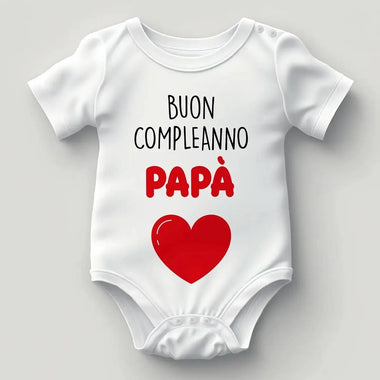 Body Neonato "Buon Compleanno Papà" – Idea Regalo per il Compleanno del Papà-Body per bimbi-Lol T-shirt