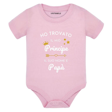 Body Neonato - Ho Trovato il Mio Principe, il Suo Nome è Papà-Body per bimbi-Lol T-shirt