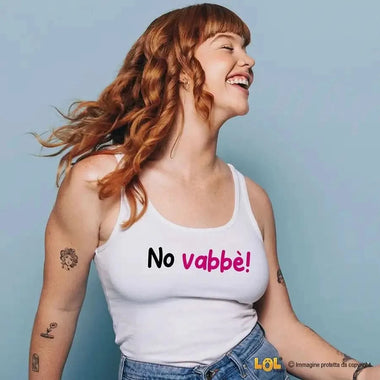 Canotta Donna Divertente No Vabbè-canotta donna-Lol T-shirt