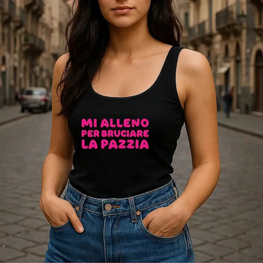 Canotta Donna “Mi alleno per bruciare la pazzia” – Ironia e workout-canotta donna-Lol T-shirt