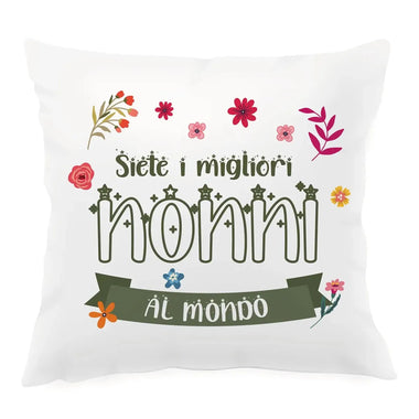 Cuscino Quadrato Siete i migliori nonni al mondo – Idea Regalo per i Nonni, Festa dei Nonni-Cuscino personalizzato-Lol T-shirt