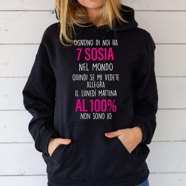 Felpa Donna Ognuno di noi ha 7 sosia nel mondo-Felpa con cappuccio-Lol T-shirt