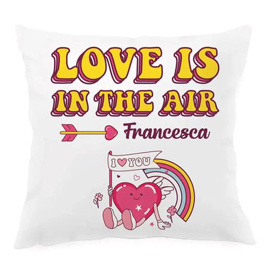 Cuscino Quadrato Personalizzato con Nome e Cuoricino Love is in the air Federe per cuscino