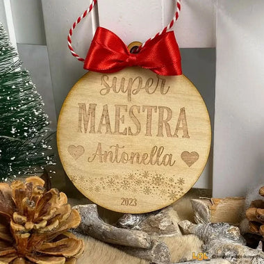 Pallina di Natale in legno Regalo per Maestra personalizzabile con nome