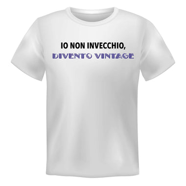 Io non invecchio, divento vintage T-shirt
