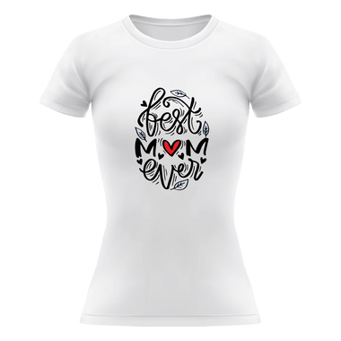T-shirt Donna Best Mom Ever T-Shirt