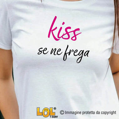 T-shirt Donna Divertente Kiss Se Ne Frega T-shirt