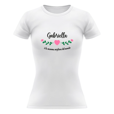 T-shirt Donna La Mamma Migliore del Mondo Personalizzata con Nome T-Shirt