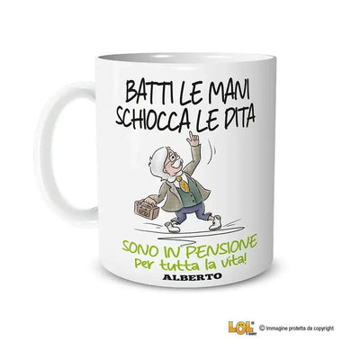 Tazza Batti Le Mani Schiocca le Dita Sono in Pensione Per Tutta La Vita Personalizzata con Nome - Versione Uomo Tazze Personalizzate