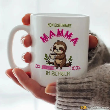 Tazza Divertente "Non Disturbare Mamma in Ricarica" - Mug Simpatica Tazze Personalizzate