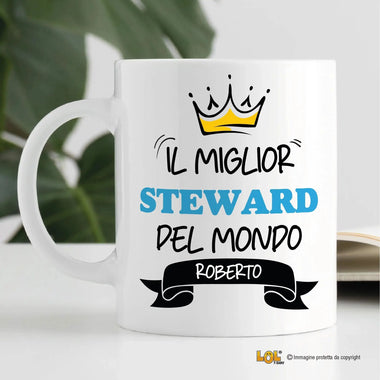 Tazza Il Miglior Steward Del Mondo Personalizzata con Nome Tazze Personalizzate