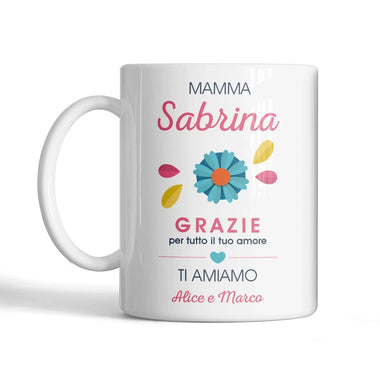 Tazza Mamma Grazie per Tutto il tuo Amore Personalizzata con Nome Tazze Personalizzate