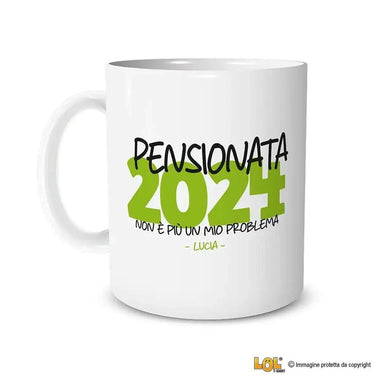 Tazza Pensionata 2024 Non è Più Un Mio Problema Personalizzata con Anno e Nome Tazze Personalizzate
