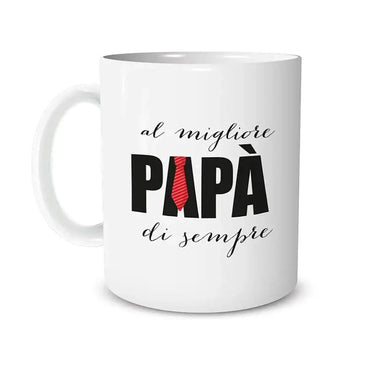 Tazza Personalizzata Al Miglior Papà Di Sempre Tazze Personalizzate