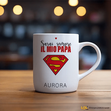 Tazza Personalizzata Sarai sempre il mio papà superman Tazze Personalizzate