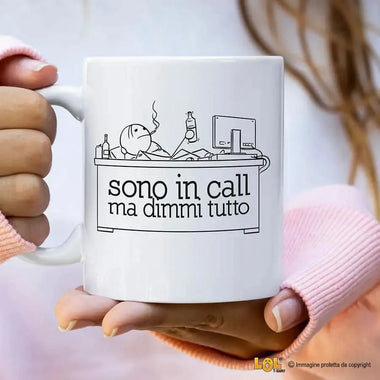 Tazza Simpatica "Sono in Call, Ma Dimmi Tutto" in Ceramica Tazze Personalizzate