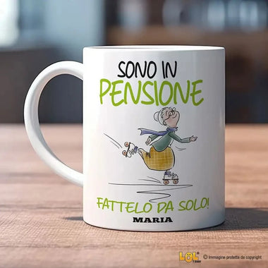 Tazza Sono in Pensione Fattelo da Solo Personalizzata con Nome - Versione Donna Tazze Personalizzate