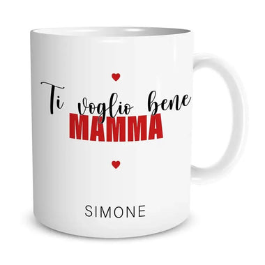 Tazza ti voglio bene mamma con nome personalizzato Tazze Personalizzate