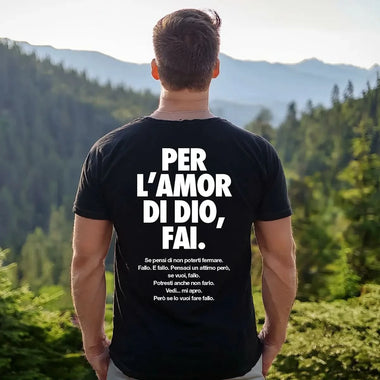 Maglietta Uomo "Se lo vuoi fare fallo." con Stampa Fronte e Retro