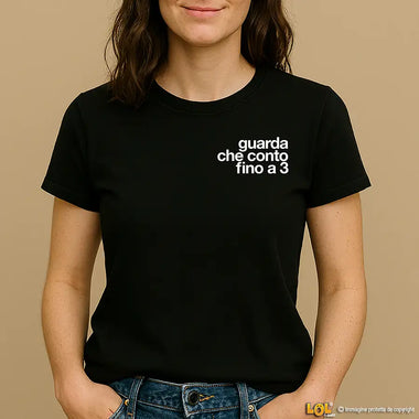 T-shirt Donna Guarda che conto fino a 3
