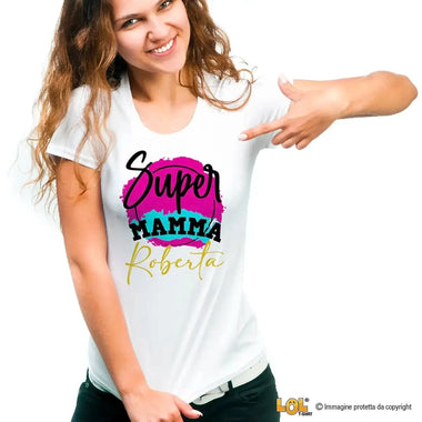 Maglietta Donna Super Mamma con Nome-T-shirt-Lol T-shirt