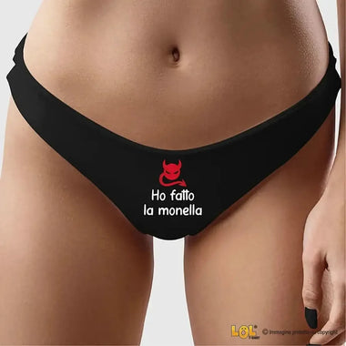 Mutande Sexy Slip Perizoma Donna - Ho fatto la monella-Slip Donna-Lol T-shirt