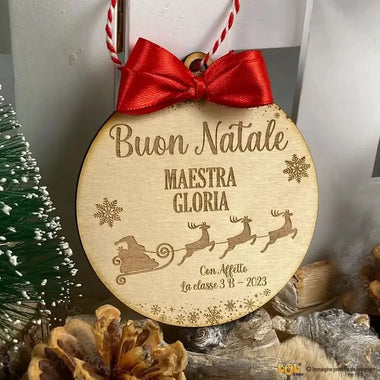Pallina di Natale in legno Regalo per Maestra personalizzabile - Slitta Babbo Natale-Decorazioni natalizie-Lol T-shirt