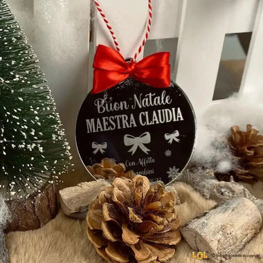 Pallina di Natale in Plexiglass Specchio Regalo per Maestra personalizzabile - Fiocchetti-Decorazioni natalizie-Lol T-shirt