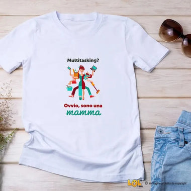 T-Shirt Donna Multitasking? Ovvio, Sono una Mamma