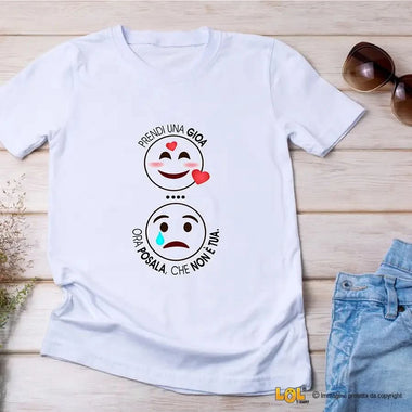 T-Shirt Donna Prendi una Gioia, Ora Posala (Che Non È Tua)