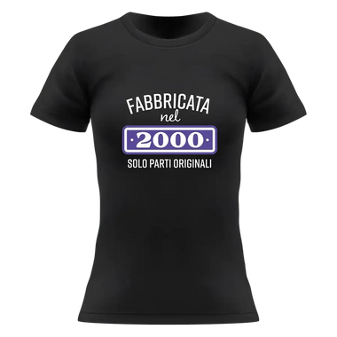 T-shirt Donna Fabbricata nel 2000 Solo Parti Originali Con Anno Personalizzabile-T-shirt-Lol T-shirt