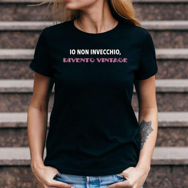 T-shirt Donna Io non invecchio, divento vintage-T-shirt-Lol T-shirt