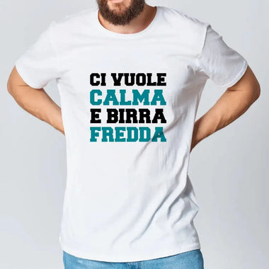 T-shirt Uomo Divertente “Ci Vuole Calma e Birra Fredda”