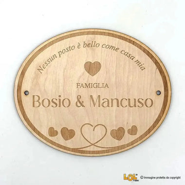 Targhetta Fuori Porta Ovale Personalizzata – Nessun Posto è Bello Come Casa Mia-Targa Porta-Lol T-shirt