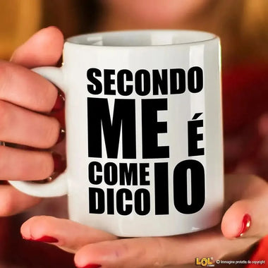 Tazza Divertente in Ceramica con Frase Ironica Secondo Me è Come Dico Io-Tazze Personalizzate-Lol T-shirt