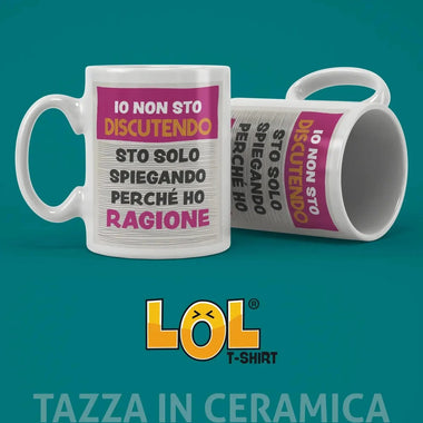 Tazza Divertente "Io non sto discutendo" - Mug Spiritosa in Ceramica-Tazze Personalizzate-Lol T-shirt