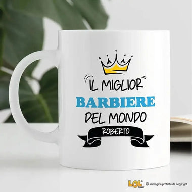 Tazza Il Miglior Barbiere Del Mondo Personalizzata con Nome-Tazze Personalizzate-Lol T-shirt