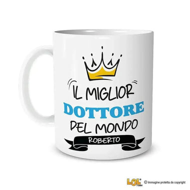 Tazza Il Miglior Dottore Del Mondo Personalizzata con Nome-Tazze Personalizzate-Lol T-shirt