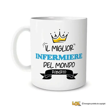 Tazza Il Miglior Infermiere Del Mondo Personalizzata con Nome-Tazze Personalizzate-Lol T-shirt