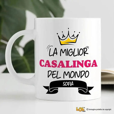 Tazza La Miglior Casalinga Del Mondo Personalizzata con Nome-Tazze Personalizzate-Lol T-shirt