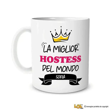 Tazza La Miglior Hostess Del Mondo Personalizzata con Nome-Tazze Personalizzate-Lol T-shirt