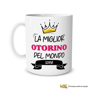 Tazza La Miglior Otorino Del Mondo Personalizzata con Nome-Tazze Personalizzate-Lol T-shirt