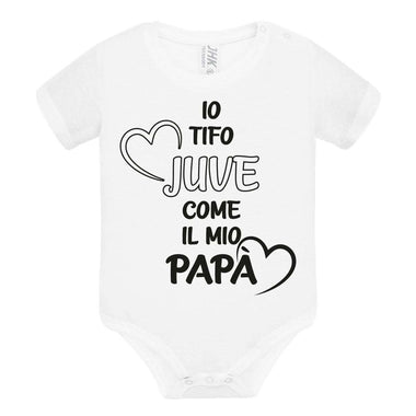 Body per Neonato Io tifo Juventus come il mio papà-Body per bimbi-Lol T-shirt