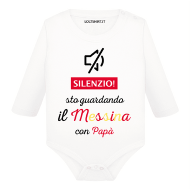 Body per Neonato Silenzio sto guardando il Messina con papà-Body per bimbi-Lol T-shirt