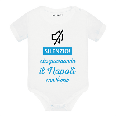 Body per Neonato Silenzio sto guardando il Napoli con papà-Body per bimbi-Lol T-shirt