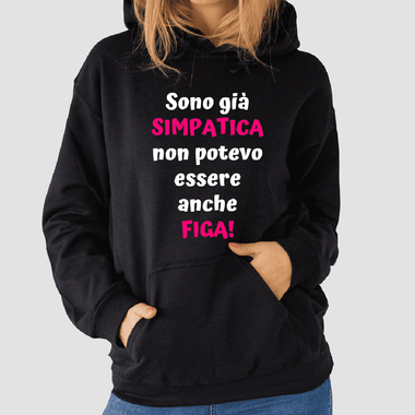 Felpa Donna Sono già simpatica non potevo essere anche figa-Felpa con cappuccio-Lol T-shirt