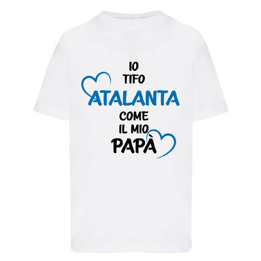 Io tifo Atalanta come il mio papà-T-shirt-Lol T-shirt